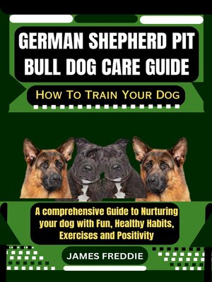 cover image of German Shepherd Pit Bull  Dog care guide